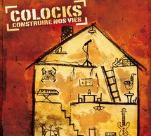 L'album 'Construire nos vies' de Colocks bientôt dans les bacs