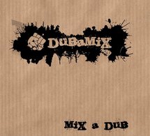 Sortie de l'album 'Mix a Dub' de Dubamix