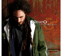 1er Street album de Neuro 'La forme &amp; la force'