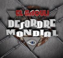 El Gaouli 'Désordre mondial'