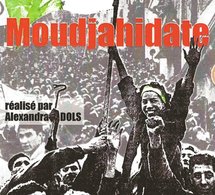 Sortie du DVD 'Moudjahidate' réalisé par Alexandra Dols