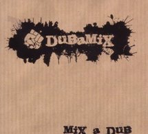 Téléchargez gratuitement l'album 'Mix a Dub' de Dubamix