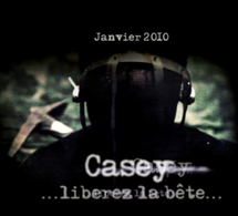 Deuxième album de Casey 'Libérez la bête' pour janvier 2010