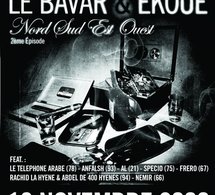 Le Bavar &amp; Ekoué 'Nord sud est ouest 2ème Episode' disponible le 16 novembre 2009