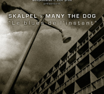Le EP "Le blues de l'instant" de Skalpel x Many the Dog disponible en Digital