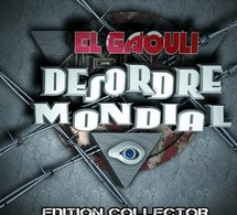 'Désordre mondial' d'El Gaouli disponible en édition collector le 08 novembre 2010