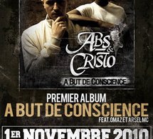 Premier album d'AB.S &amp; Cristo 'A but de conscience' dispo le 1er novembre 2010