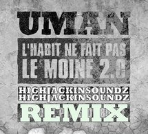 Original Uman 'L'habit ne fait pas le moine 2.0' (Remix)