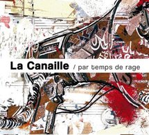 Deuxième album de La Canaille: 'Par temps de rage'