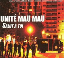 Unité Maü Maü 'Rendez-nous nos vies'