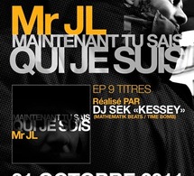 Sortie du Ep 'Maintenant tu sais qui je suis' de Mr JL le 31 octobre 2011