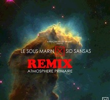 Le Sous Marin x Sid Sansas 'Atmosphère primaire (Remix)'