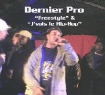 Dernier Pro 'Freestyle' &amp; 'J'vois le Hip-Hop'