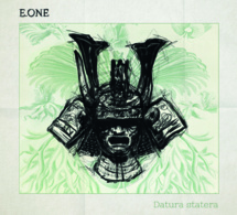 Sortie de l'album d'E.One "Datura statera" en CD &amp; Digital