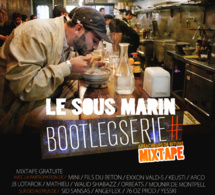 Mixtape 'Bootlegserie#' du Sous Marin