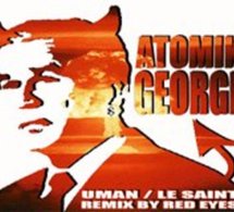 Uman &amp; Le Saint 'Atomik Georges'